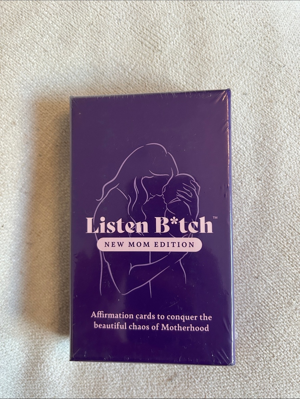 Listen B*tch New Mom Edition Affirmation Cards